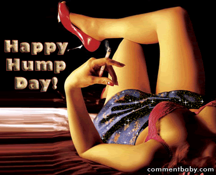 HAPPY HUMP DAY Pictures, Images and Photos