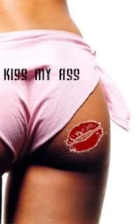 kiss my ass Pictures, Images and Photos