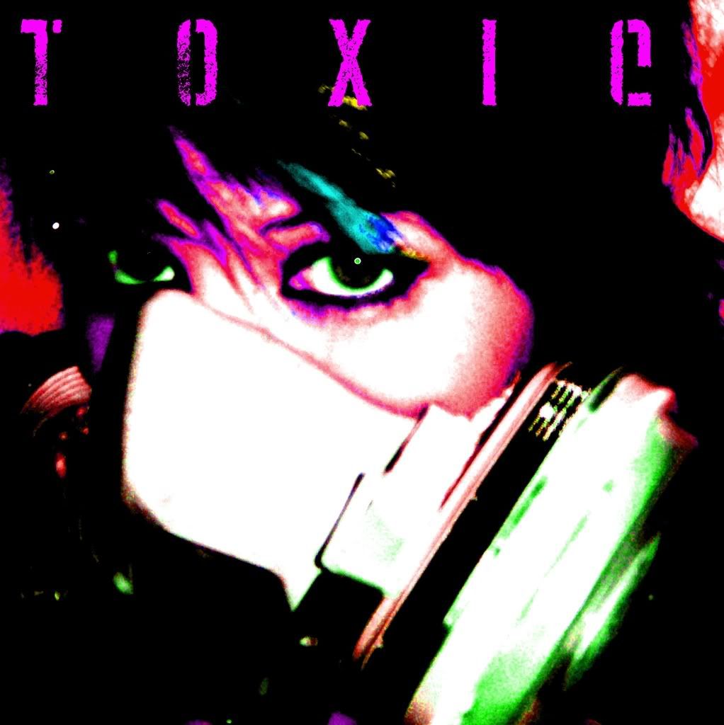 TOXIC photo toxic007.jpg