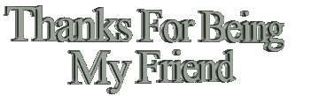 THANKSFORBEINGMYFRIEND.gif THANKS4 BEING MY FRIEND picture by nurse4life_2008
